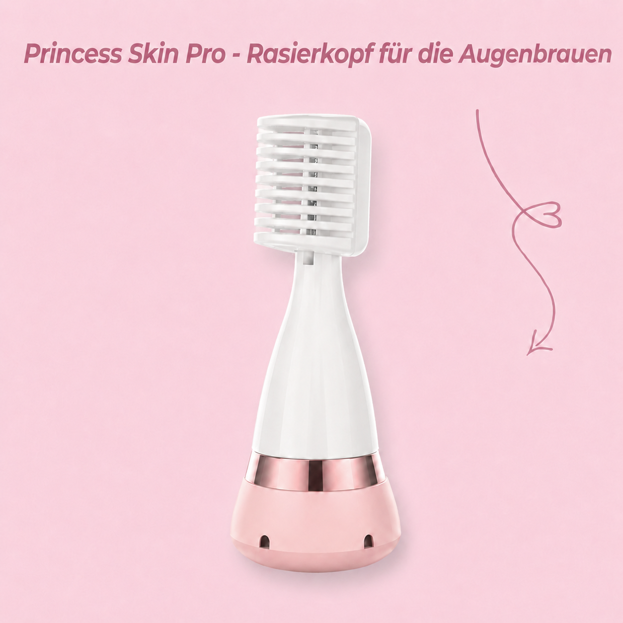 Princess Skin Pro - Rasierkopf für Augenbrauen